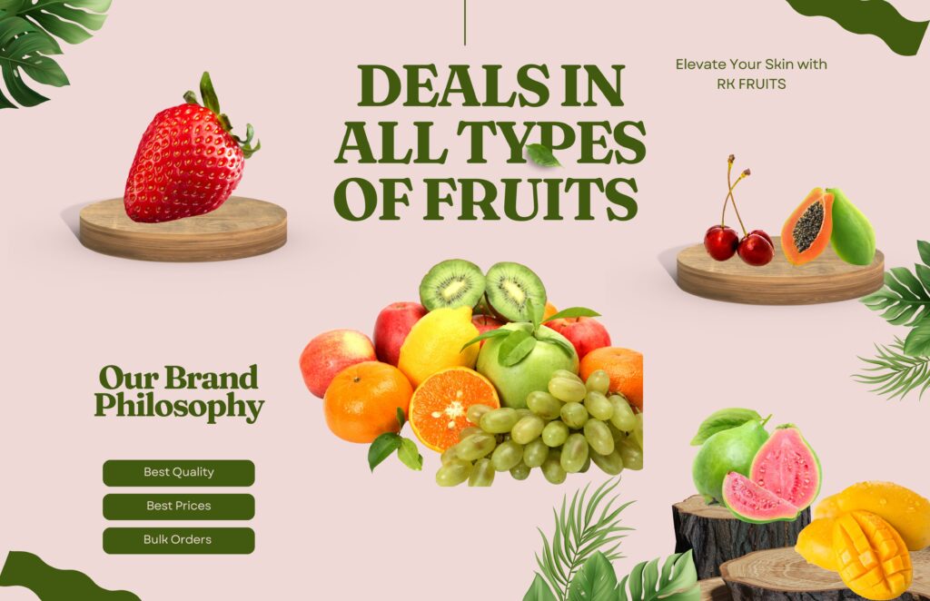 Products rk fruits deal in showcasing fruits elements